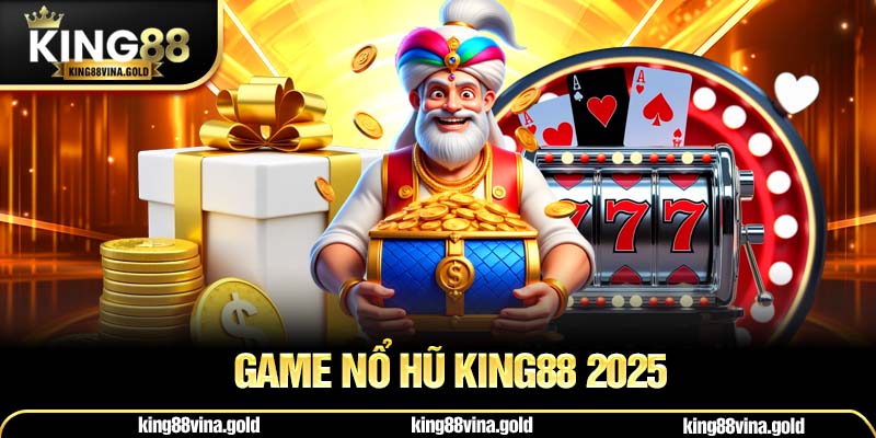 Game nổ hũ King88 2025
