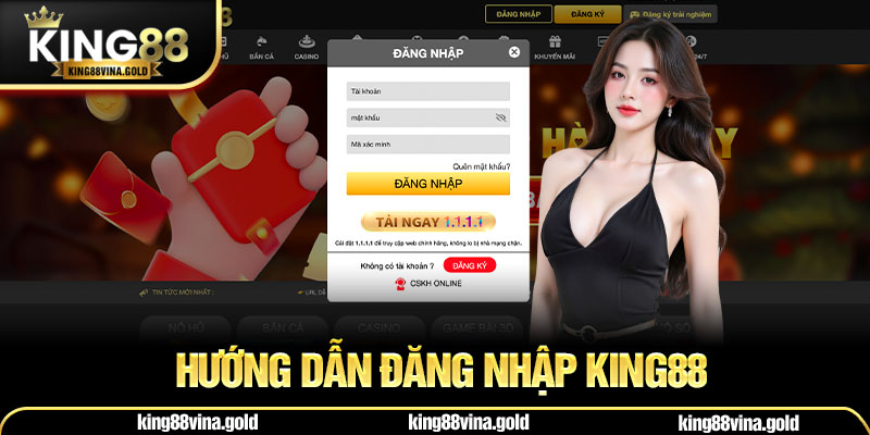 Hướng Dẫn Đăng Nhập King88