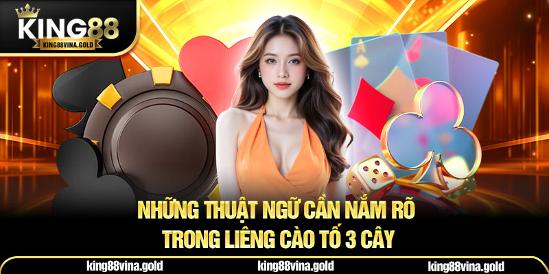 Những thuật ngữ cần nắm rõ khi tham gia Sâm Lốc