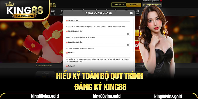 Hiểu kỹ toàn bộ quy trình đăng ký King88
